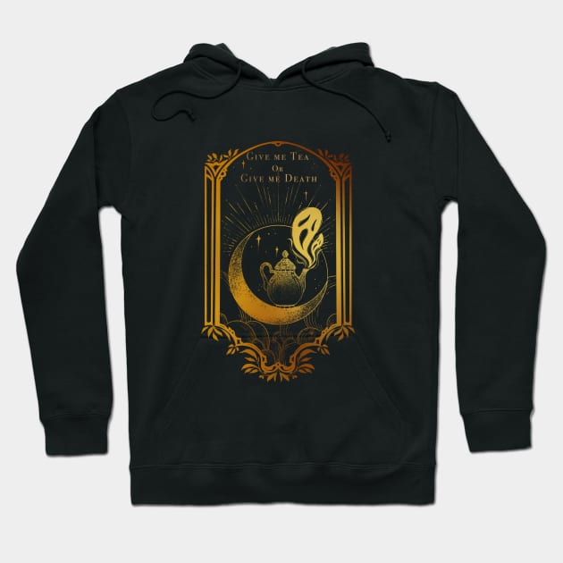 give me tea or give me death version1 Hoodie by Monstrous1